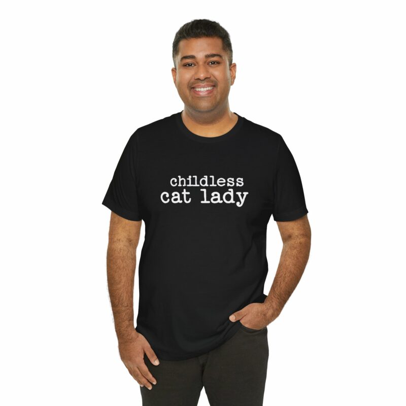 Childless Cat Lady Unisex Jersey T-Shirt. Kamala Harris Childless Cat Ladies Tee. - Image 74