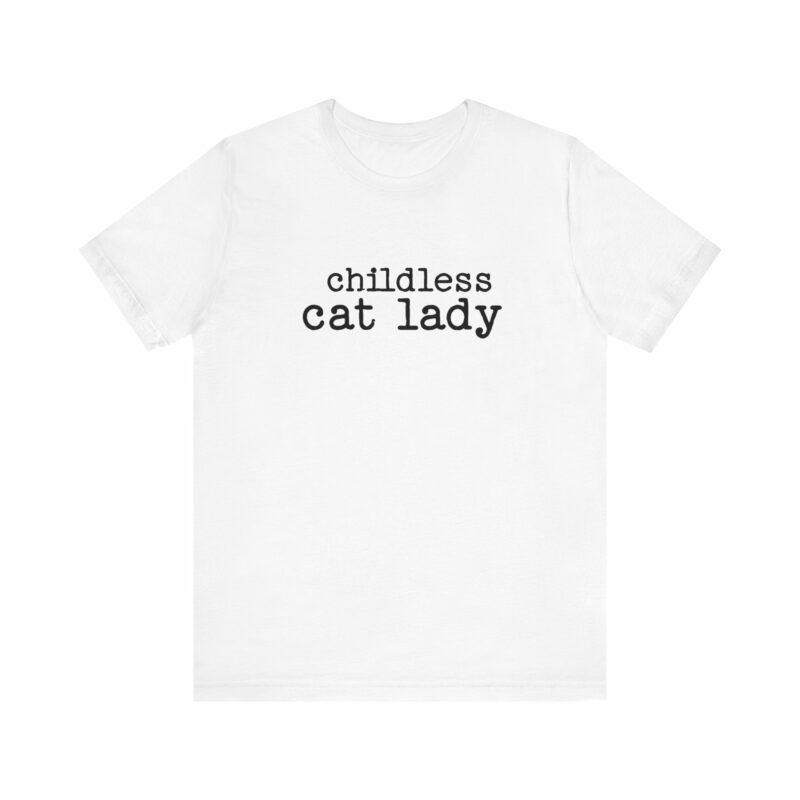 Childless Cat Lady Unisex Jersey T-Shirt. Kamala Harris Childless Cat Ladies Tee.