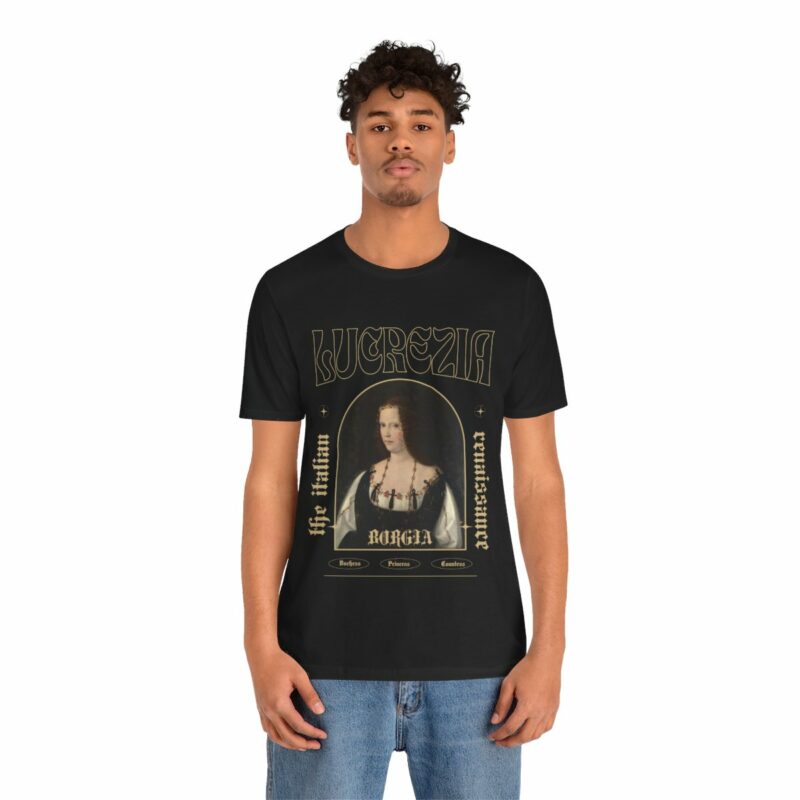 Lucrezia Borgia - The Italian Renaissance Unisex Jersey Short Sleeve Tee - Image 13