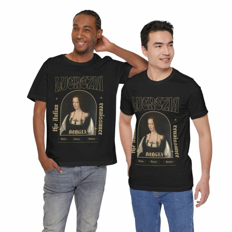 Lucrezia Borgia - The Italian Renaissance Unisex Jersey Short Sleeve Tee - Image 28