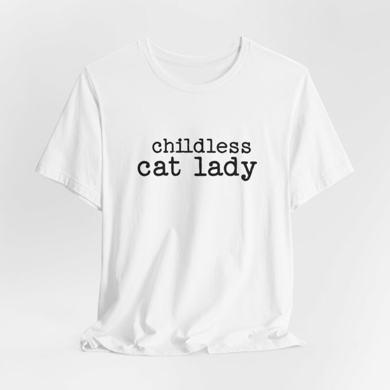 Childless Cat Lady Unisex Jersey T-Shirt. Kamala Harris Childless Cat Ladies Tee. - Image 6