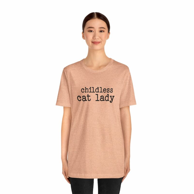 Childless Cat Lady Unisex Jersey T-Shirt. Kamala Harris Childless Cat Ladies Tee. - Image 98