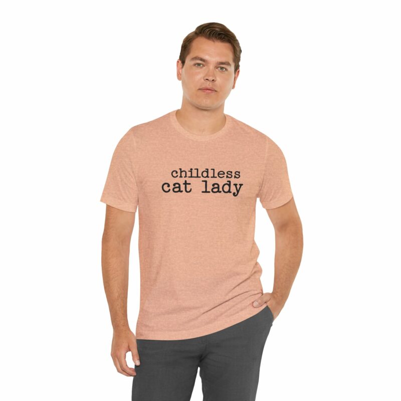 Childless Cat Lady Unisex Jersey T-Shirt. Kamala Harris Childless Cat Ladies Tee. - Image 101