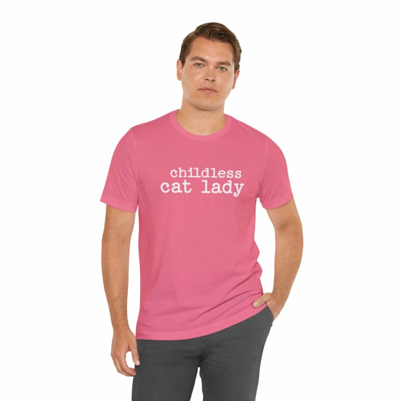 Childless Cat Lady Unisex Jersey T-Shirt. Kamala Harris Childless Cat Ladies Tee. - Image 130