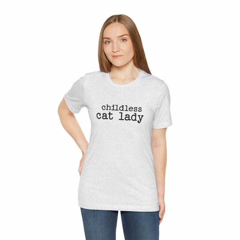 Childless Cat Lady Unisex Jersey T-Shirt. Kamala Harris Childless Cat Ladies Tee. - Image 42