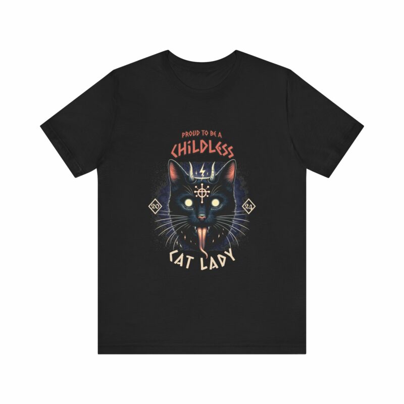 Hardcore Cat : Proud To Be A Childless Cat Lady Unisex Bella and Canvas T-Shirt. Harris 2024 Tee - Image 30