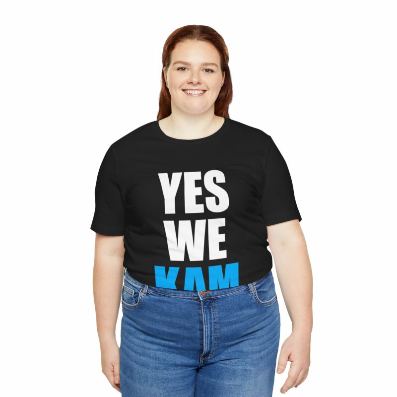 YES WE KAM : Kamala Harris for President Unisex Jersey Bella and Canvas T-Shirt - Image 44
