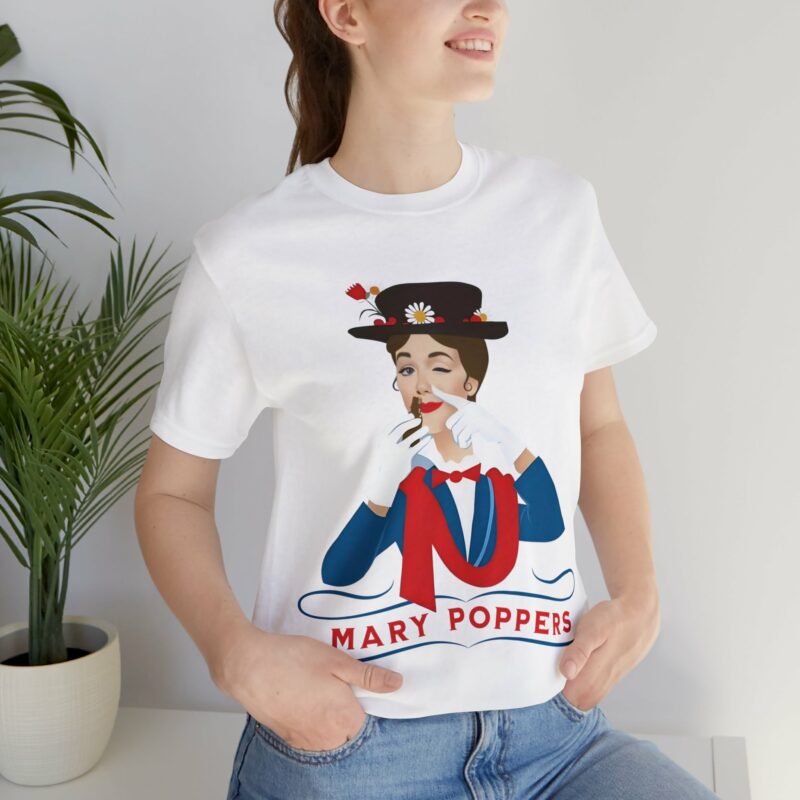 Mary Poppers Unisex Jersey Bella and Canvas T-Shirt. Funny T-Shirt Gift Ideas. LGBTQ+ T-Shirt and Tees. - Image 2