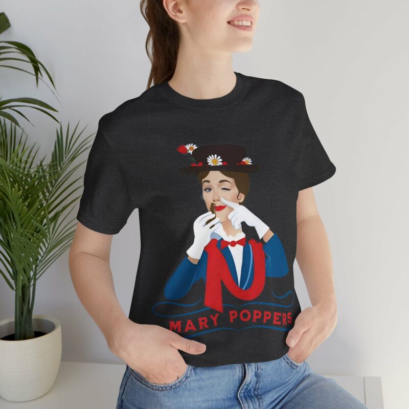 Mary Poppers Unisex Jersey Bella and Canvas T-Shirt. Funny T-Shirt Gift Ideas. LGBTQ+ T-Shirt and Tees. - Image 9