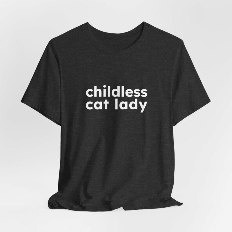 Childless Cat Lady T-shirt. Kamala Harris 2024 Unisex Jersey Tee. Kamala Harris Gift Idea. - Image 6