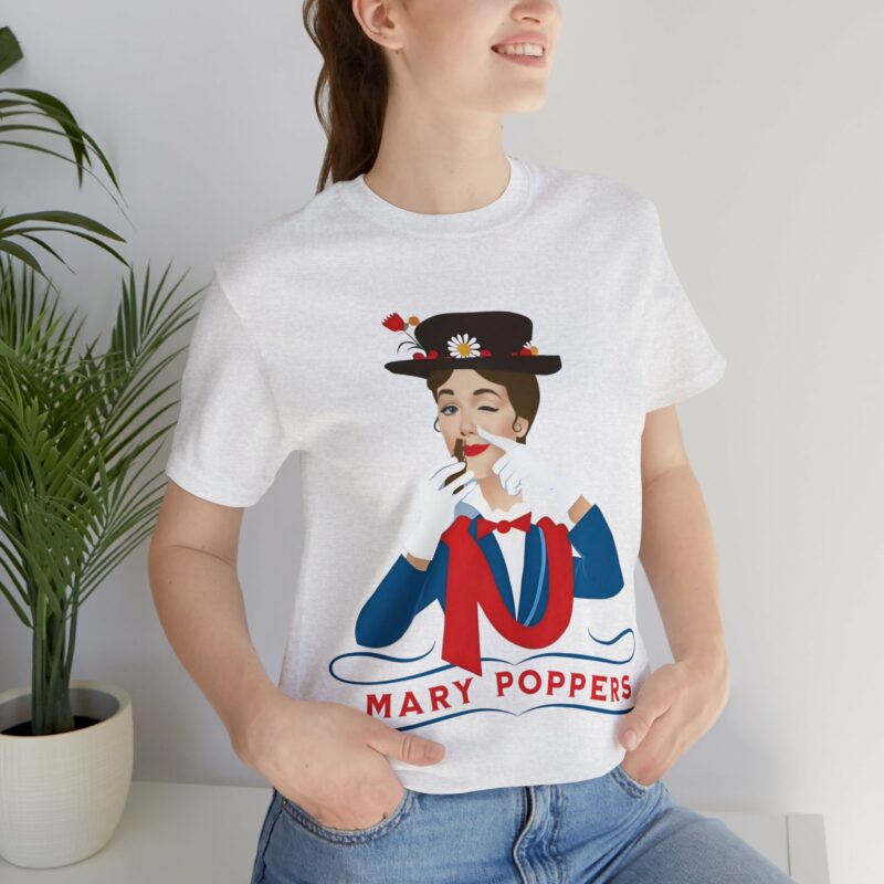 Mary Poppers Unisex Jersey Bella and Canvas T-Shirt. Funny T-Shirt Gift Ideas. LGBTQ+ T-Shirt and Tees. - Image 5