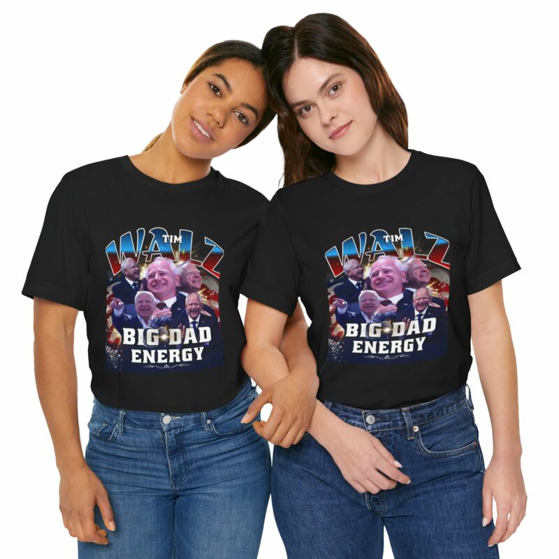 Tim Walz Big Dad Energy Bootleg T-Shirt | Tim Walz Bootleg Style Graphic Tee | Bella and Canvas Unisex Sizes S-3XL - Image 26