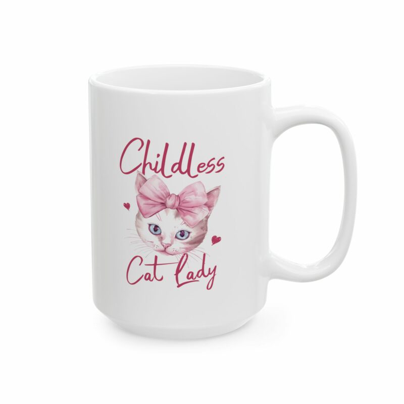 Childless Cat Lady Coffee Mug - Funny Cat Lover Gift - BPA and Lead-Free Ceramic Mug - 11oz , 15oz - - Image 14