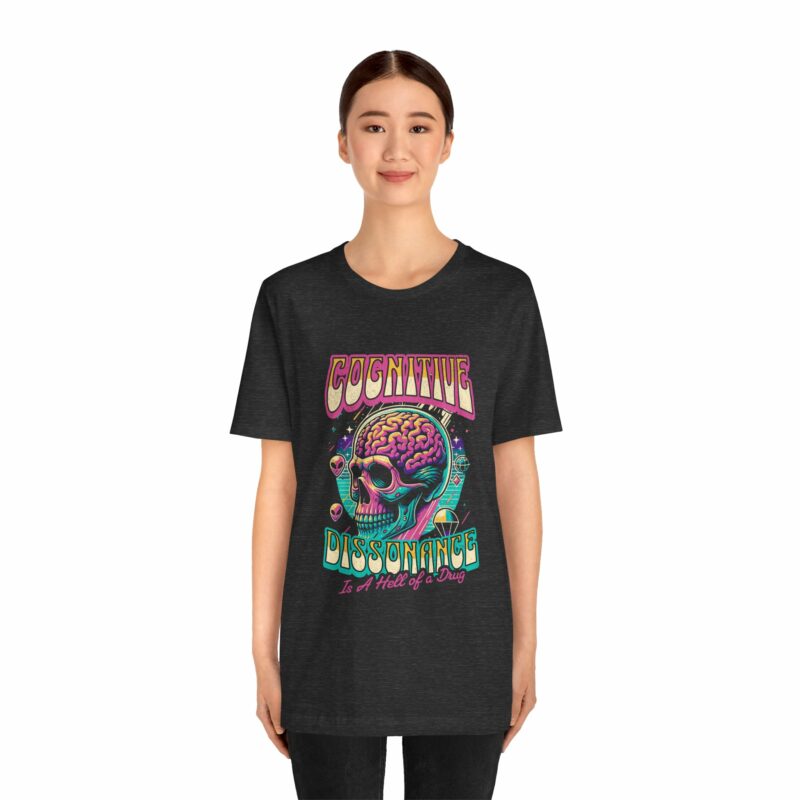 Cognitive Dissonance is a Hell of a Drug | Retro Psychedelic Style Bella + Canvas T-Shirt | Funny Trippy Unisex Sizes S-3XL - Image 11