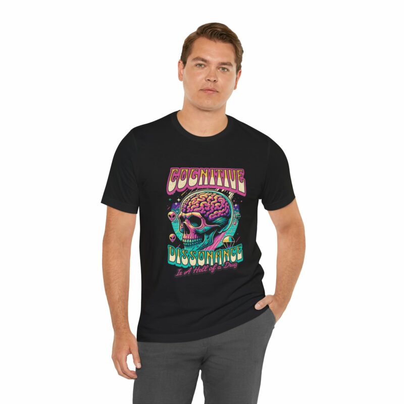 Cognitive Dissonance is a Hell of a Drug | Retro Psychedelic Style Bella + Canvas T-Shirt | Funny Trippy Unisex Sizes S-3XL - Image 72