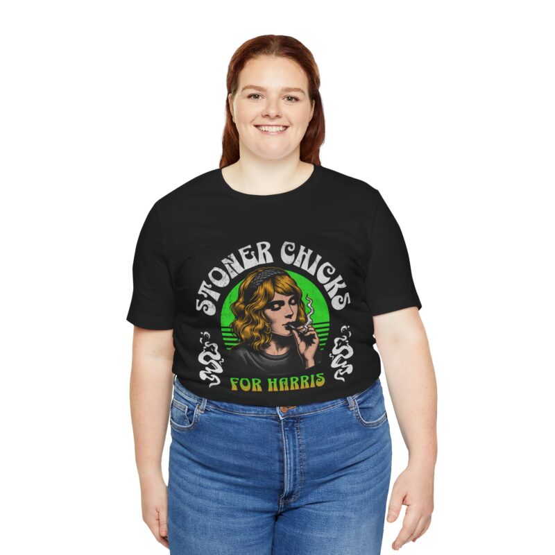 Stoner Chicks For Harris Unisex T-Shirt, Kamala Harris Tee, 420 Supporter Shirt - Image 16