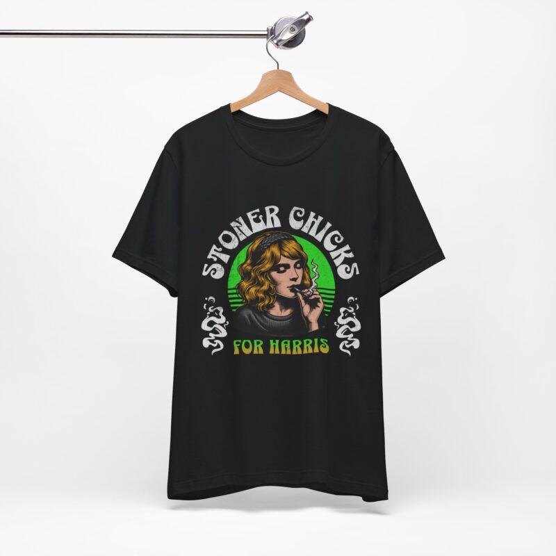 Stoner Chicks For Harris Unisex T-Shirt, Kamala Harris Tee, 420 Supporter Shirt - Image 8