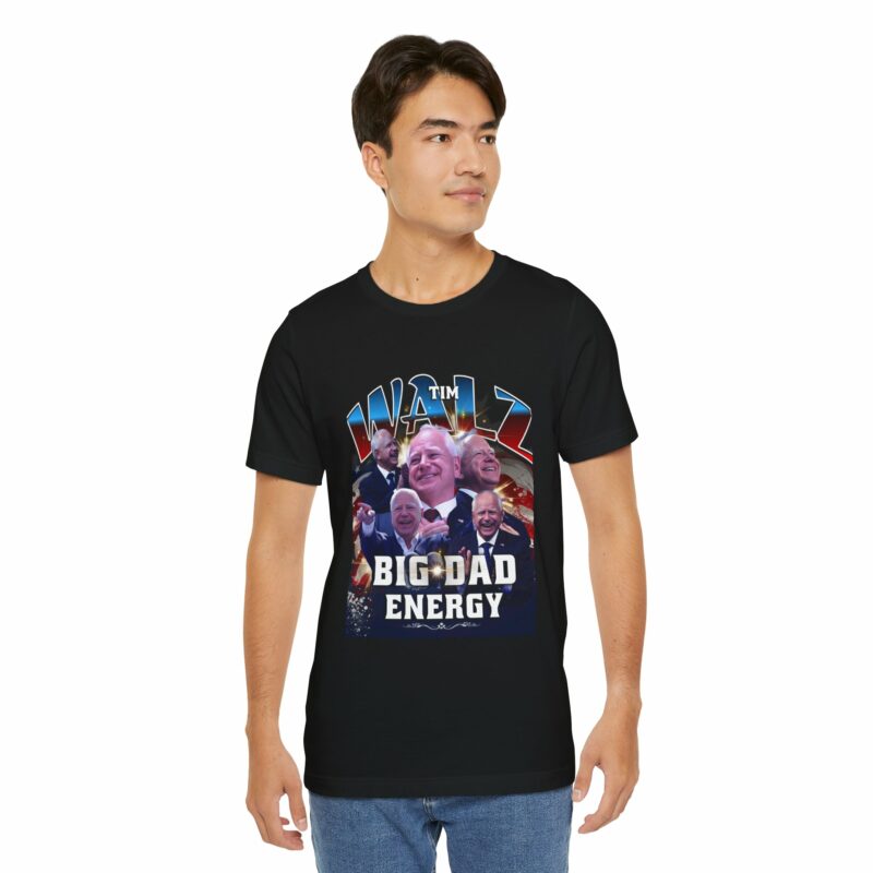 Tim Walz Big Dad Energy Bootleg T-Shirt | Tim Walz Bootleg Style Graphic Tee | Bella and Canvas Unisex Sizes S-3XL - Image 20