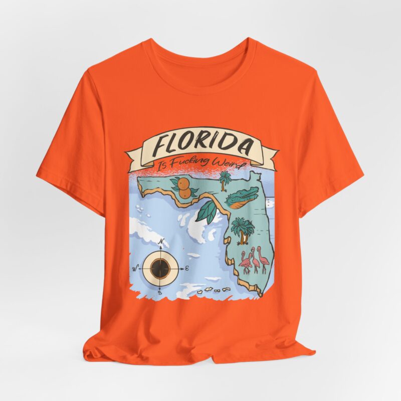 Florida is Fucking Weird T-Shirt - Funny Florida T-Shirt Unisex Tee - Image 15