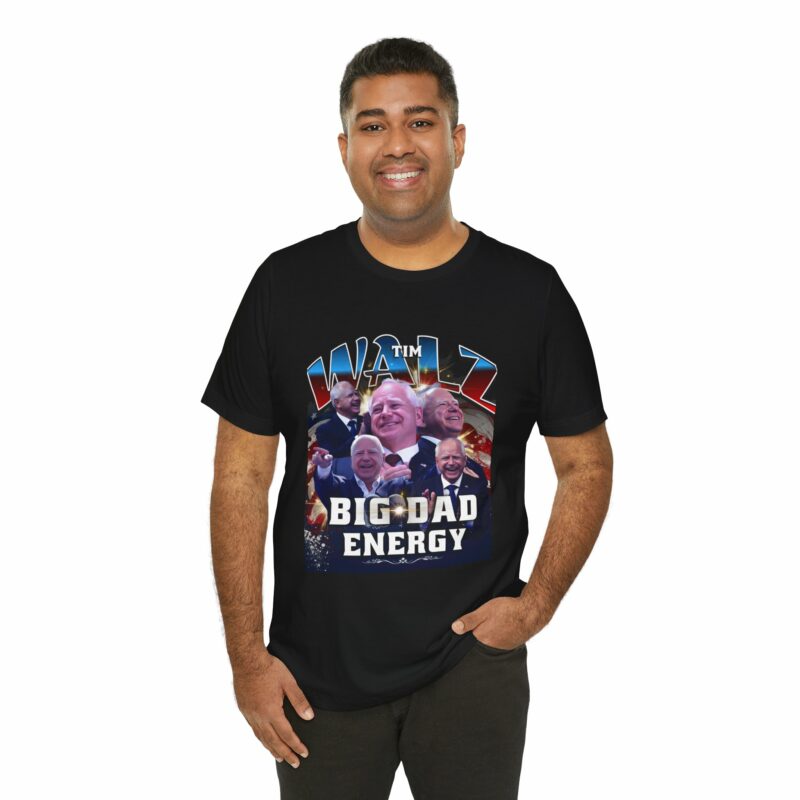 Tim Walz Big Dad Energy Bootleg T-Shirt | Tim Walz Bootleg Style Graphic Tee | Bella and Canvas Unisex Sizes S-3XL - Image 16