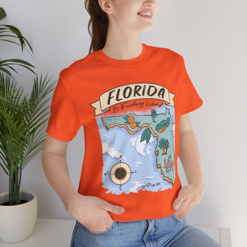Florida is Fucking Weird T-Shirt - Funny Florida T-Shirt Unisex Tee - Image 16