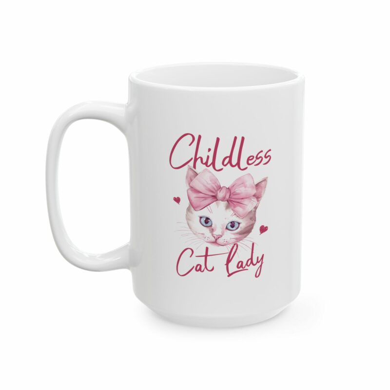 Childless Cat Lady Coffee Mug - Funny Cat Lover Gift - BPA and Lead-Free Ceramic Mug - 11oz , 15oz - - Image 17
