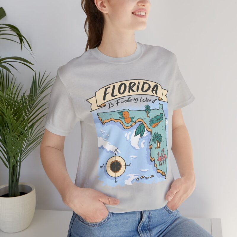 Florida is Fucking Weird T-Shirt - Funny Florida T-Shirt Unisex Tee - Image 21