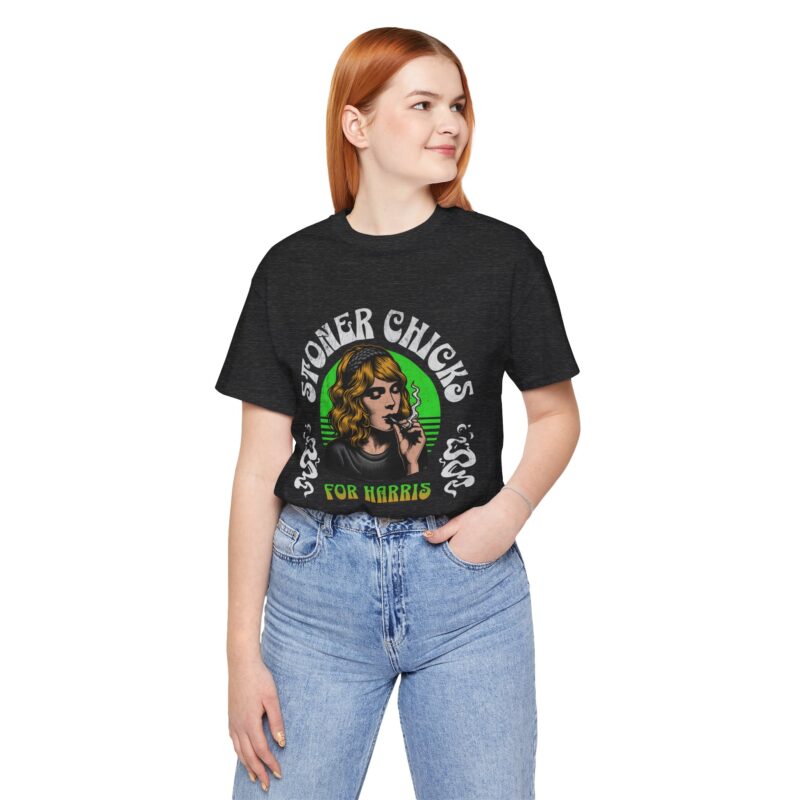 Stoner Chicks For Harris Unisex T-Shirt, Kamala Harris Tee, 420 Supporter Shirt - Image 48