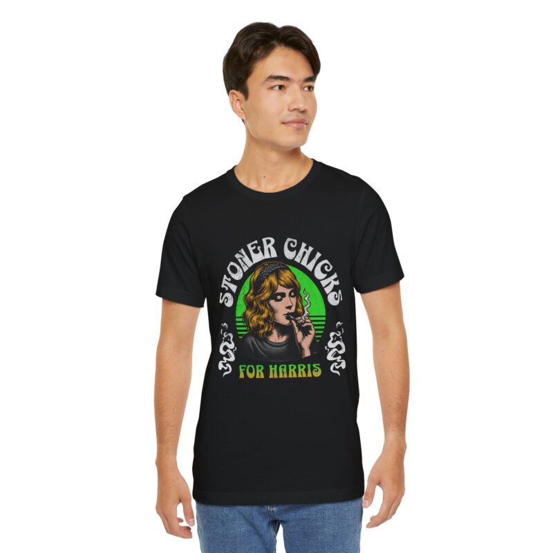 Stoner Chicks For Harris Unisex T-Shirt, Kamala Harris Tee, 420 Supporter Shirt - Image 21