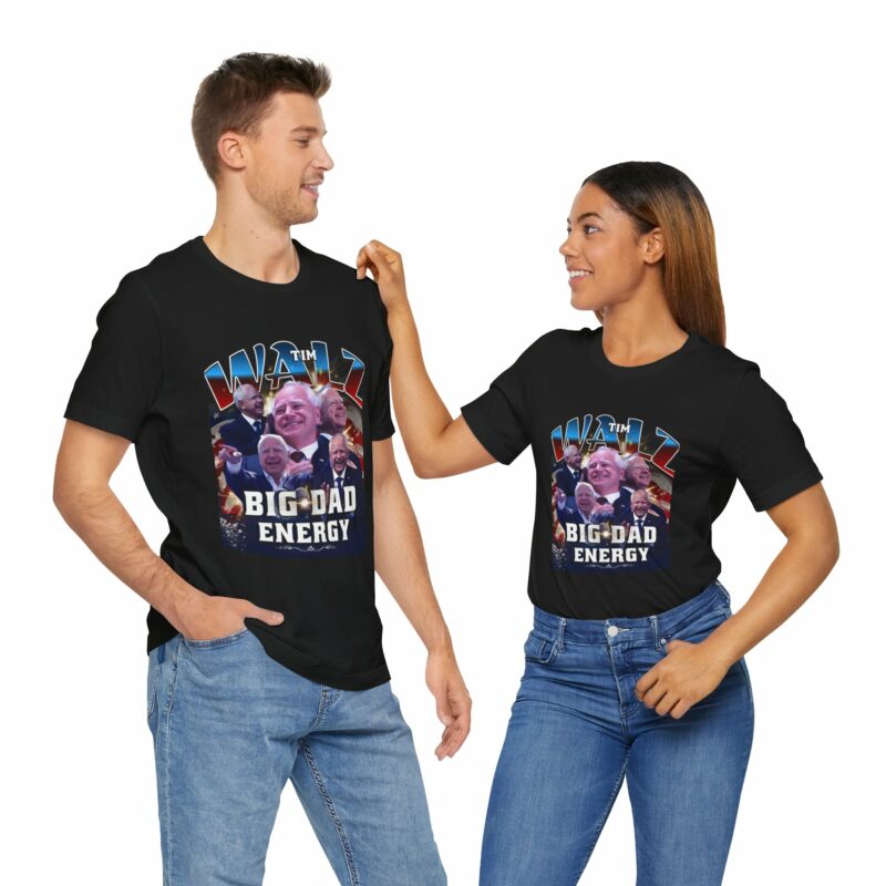 Tim Walz Big Dad Energy Bootleg T-Shirt | Tim Walz Bootleg Style Graphic Tee | Bella and Canvas Unisex Sizes S-3XL - Image 25