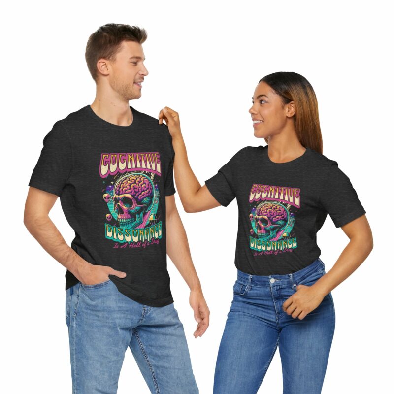 Cognitive Dissonance is a Hell of a Drug | Retro Psychedelic Style Bella + Canvas T-Shirt | Funny Trippy Unisex Sizes S-3XL - Image 25