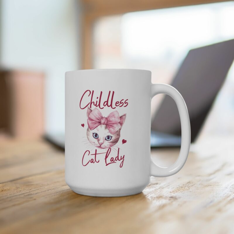 Childless Cat Lady Coffee Mug - Funny Cat Lover Gift - BPA and Lead-Free Ceramic Mug - 11oz , 15oz - - Image 18