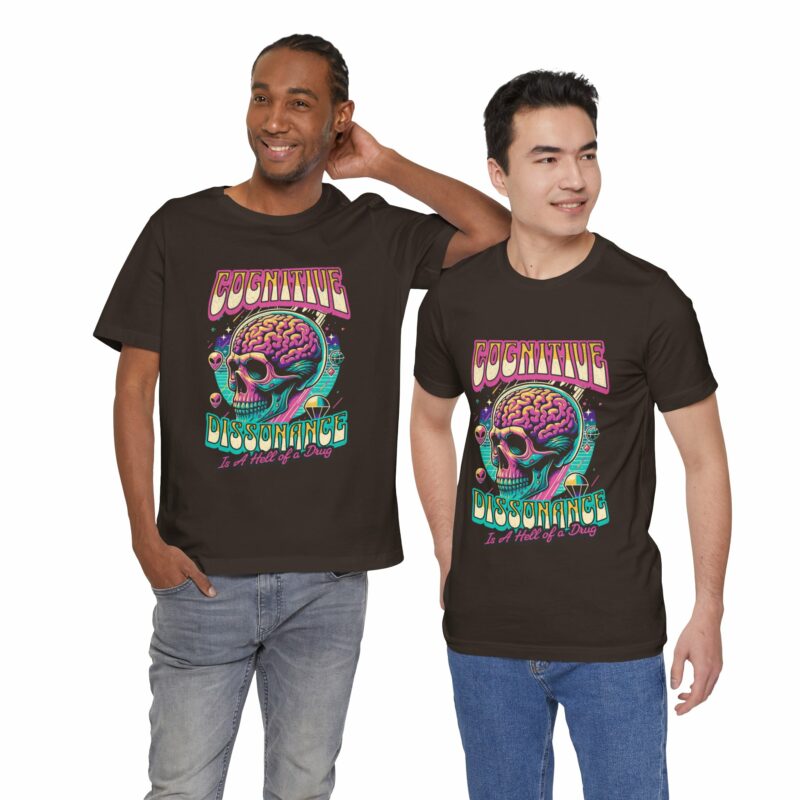 Cognitive Dissonance is a Hell of a Drug | Retro Psychedelic Style Bella + Canvas T-Shirt | Funny Trippy Unisex Sizes S-3XL - Image 57