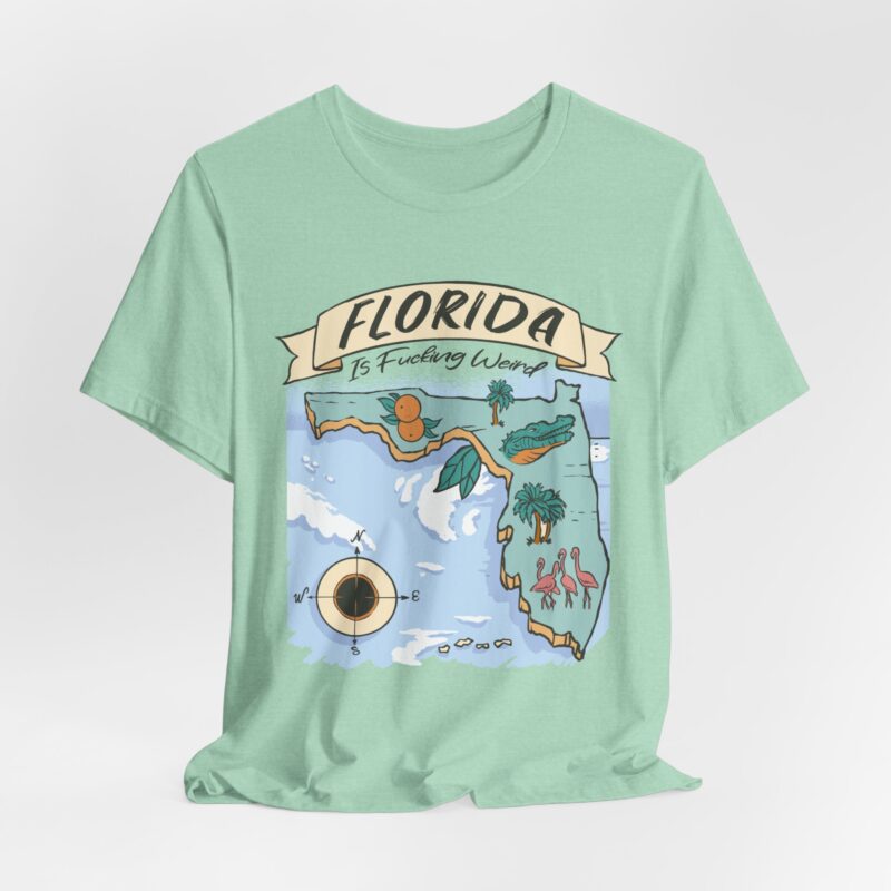 Florida is Fucking Weird T-Shirt - Funny Florida T-Shirt Unisex Tee