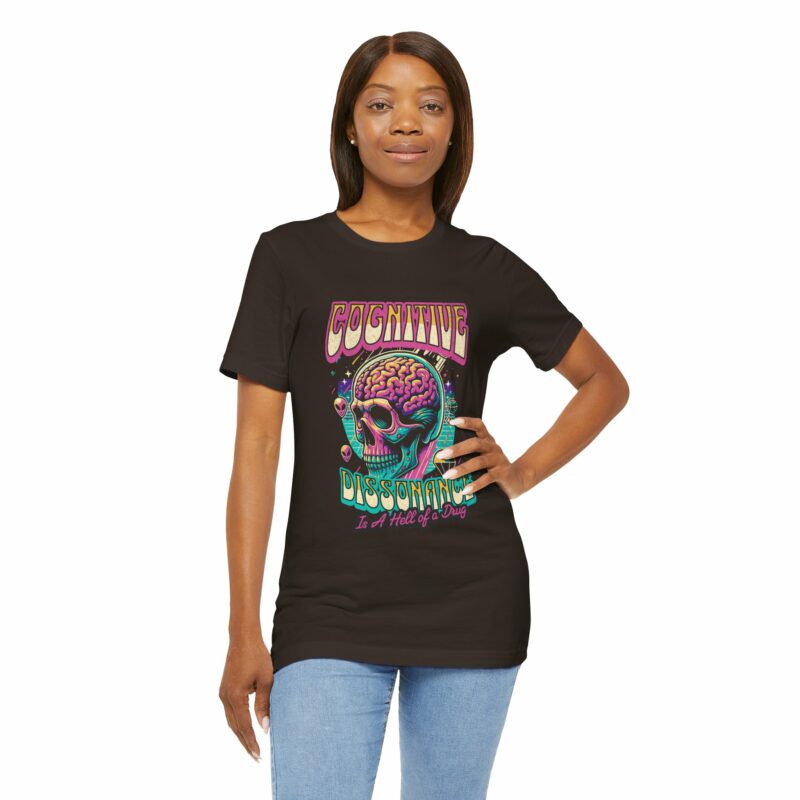 Cognitive Dissonance is a Hell of a Drug | Retro Psychedelic Style Bella + Canvas T-Shirt | Funny Trippy Unisex Sizes S-3XL - Image 51