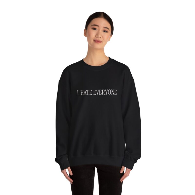 I Hate Everybody Black Sarcastic Sweatshirt, Unisex Pullover Jumper, Funny Gift, Sarcasm Clothing, Comfortable Lounge Wear - Image 4