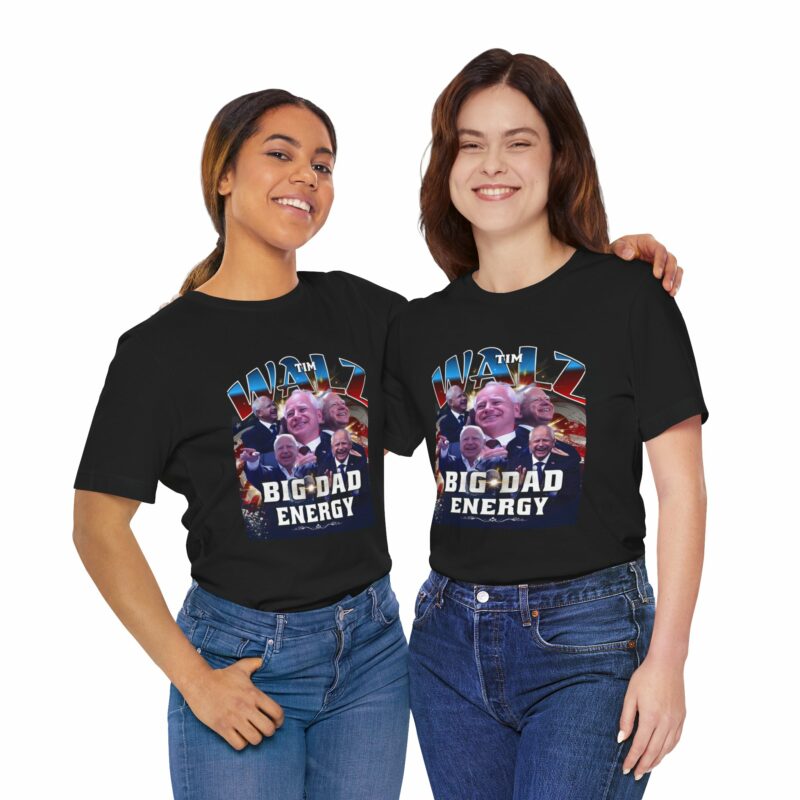 Tim Walz Big Dad Energy Bootleg T-Shirt | Tim Walz Bootleg Style Graphic Tee | Bella and Canvas Unisex Sizes S-3XL - Image 27