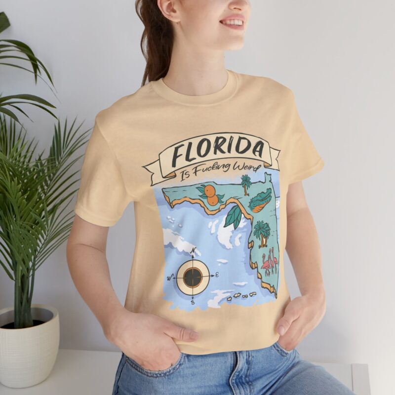 Florida is Fucking Weird T-Shirt - Funny Florida T-Shirt Unisex Tee - Image 19