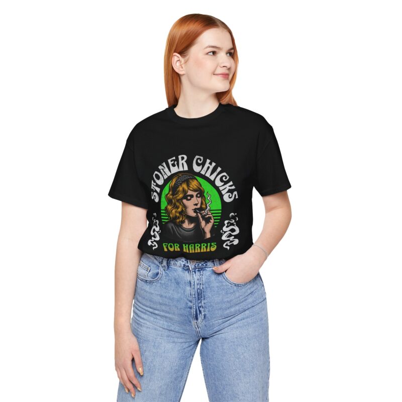 Stoner Chicks For Harris Unisex T-Shirt, Kamala Harris Tee, 420 Supporter Shirt - Image 19