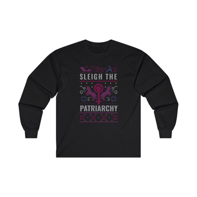 Christmas Ugly Sweater Long Sleeve Unisex, Sleigh The Patriarchy Long Sleeve Shirt, Holiday Graphic Top, Feminist Christmas Apparel, - Image 3
