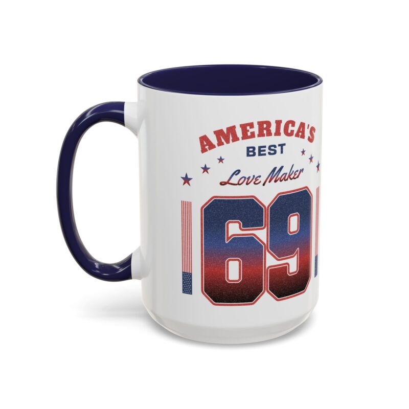 Funny America's Best Love Maker Accent Coffee Mug (11, 15oz). 69 Humor Coffee Mug, Sexy Gift Ideas. Sexy Coffee Mug. - Image 8