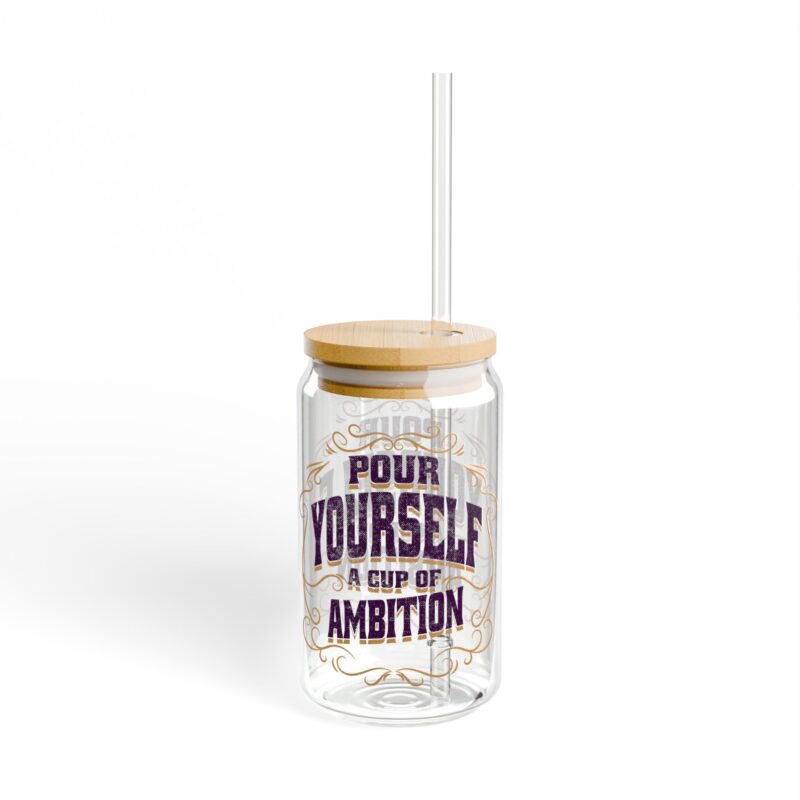 Pour Yourself A Cup of Ambition Dolly Parton Song Quote Sipper Glass, 16oz