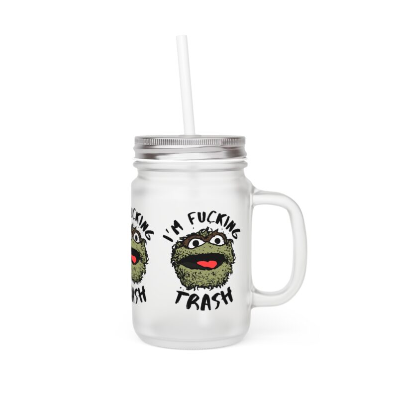 I'm Fucking Trash. Funny Cookie Monster Mason Jar. Cook Monster Gift Idea - Image 3