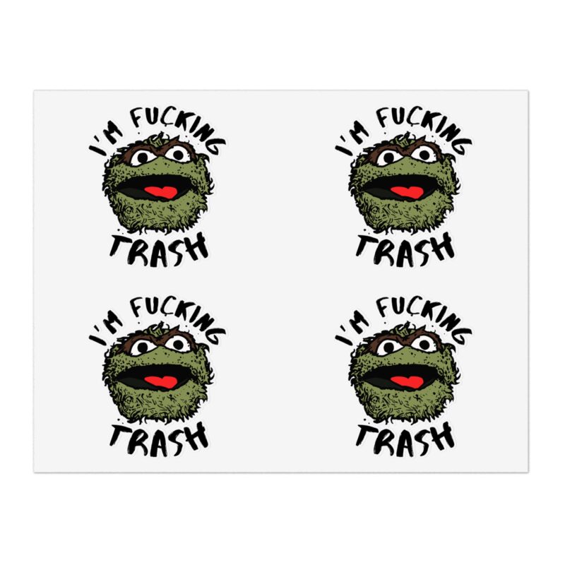 I'm Fucking Trash , Funny Oscar The Grouch Die-Cut Stickers. Sesame Street Sticker Sticker Sheets. - Image 13