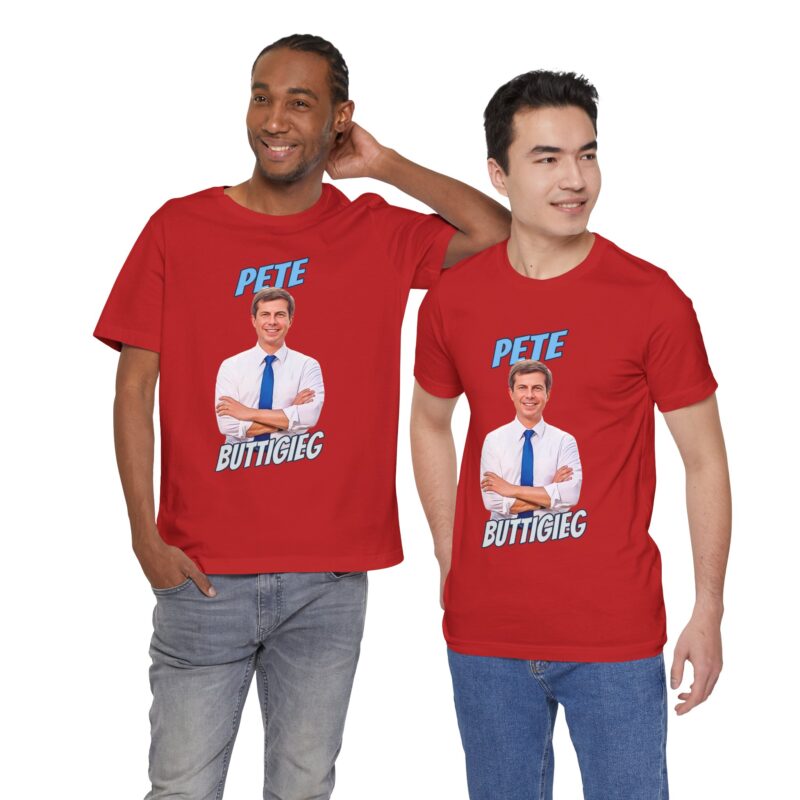 Pete Buttigieg Political Statement Unisex T-Shirt- Pete Buttigieg Democrat Graphic T-Shirt - Image 8