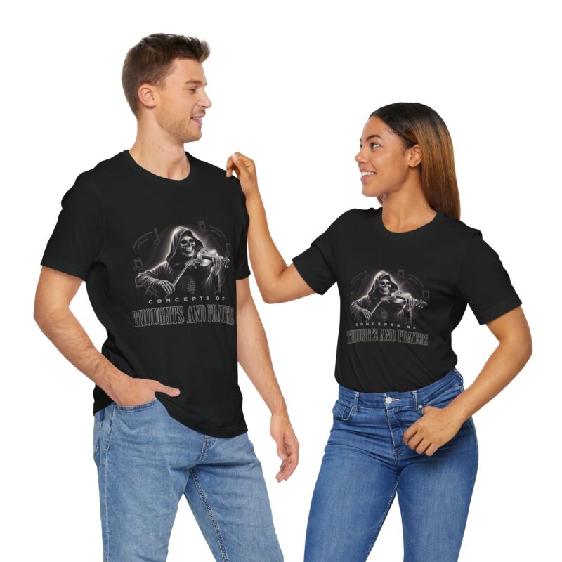 Concepts of Thoughts and Prayers Unisex Tee, Funny Sarcasm T-Shirt, Jersey Shirt, Graphic Tee, Novelty Top for Men and Women - Image 6