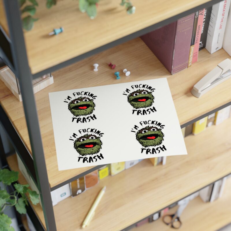 I'm Fucking Trash , Funny Oscar The Grouch Die-Cut Stickers. Sesame Street Sticker Sticker Sheets. - Image 14