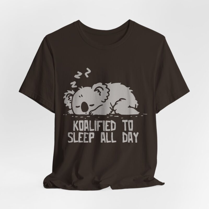 Koalified to Sleep All Day Tee, Cute Animal T-Shirt, Gift for Koala Lovers, Relaxation Shirt, Cute Sleep Wear, Fun Quote T-Shirt - Image 5