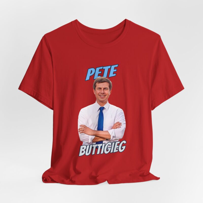 Pete Buttigieg Political Statement Unisex T-Shirt- Pete Buttigieg Democrat Graphic T-Shirt - Image 7