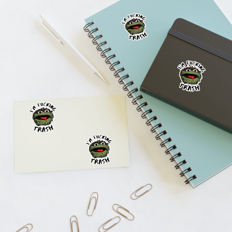 I'm Fucking Trash , Funny Oscar The Grouch Die-Cut Stickers. Sesame Street Sticker Sticker Sheets. - Image 4